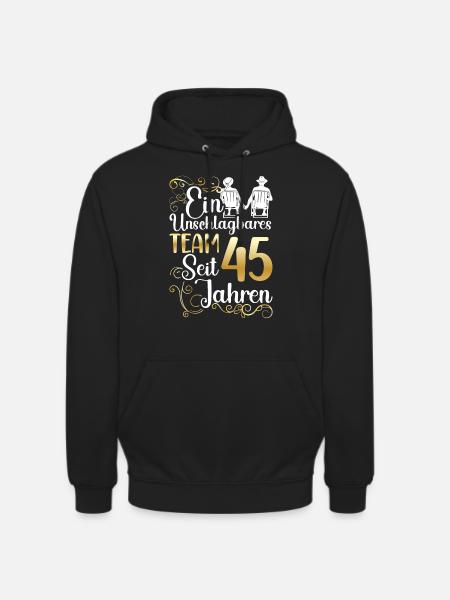 Messinhochzeit 45 Jahre Verheiratet Hochzeitstag - Unisex Hoodie - Schwarz