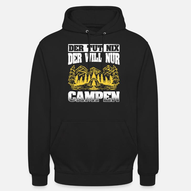 Camping Geschenk Campen Camper Sprüche - Unisex Hoodie - Schwarz