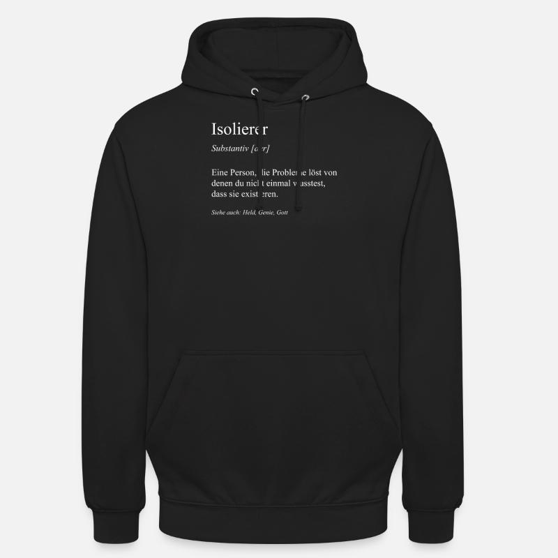Isolierer I Isolierfacharbeiter oder Unisex Hoodie