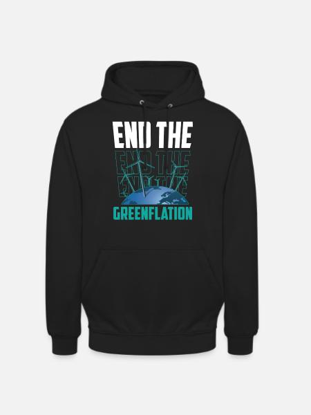 Ends Greenflation Green Inflation Energy - Unisex Hoodie - black