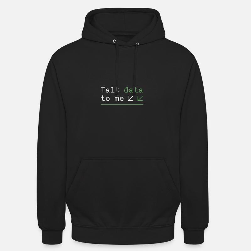 Programmeur - parlez-moi des données - Sweat-shirt à capuche unisexe - noir