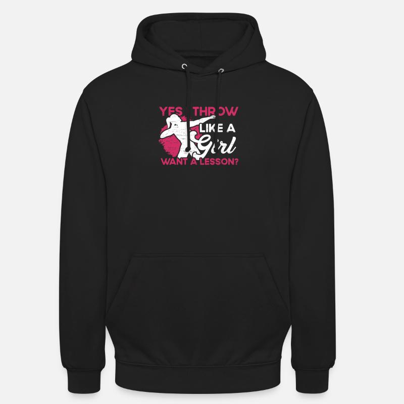 Ich Werfe Wie Ein Mädchen - Unisex Hoodie - Schwarz