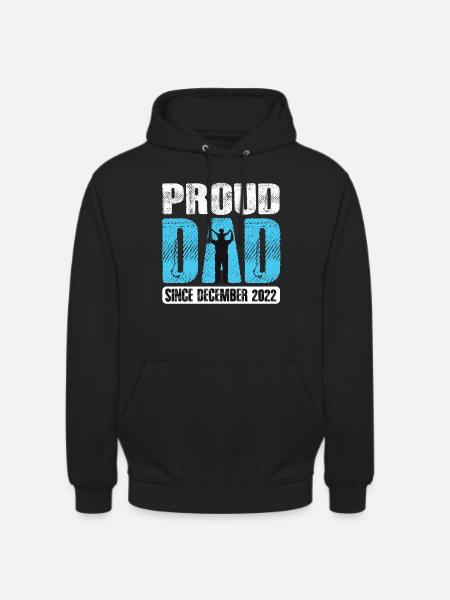 Proud Dad Since December 2022 - Unisex Hoodie - black