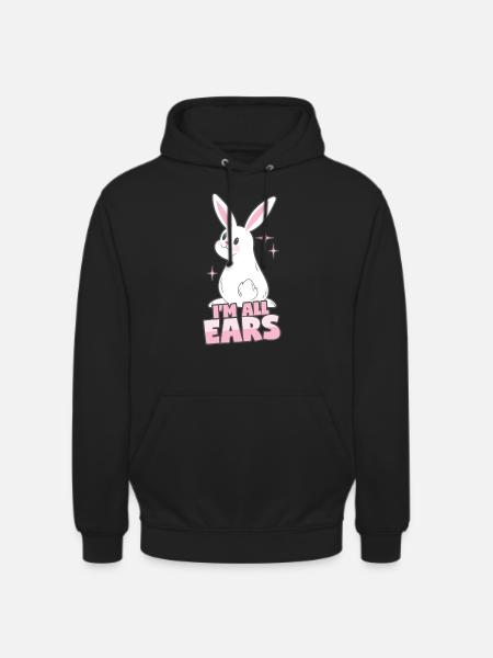 Rabbit: I'm all ears - Unisex Hoodie - black