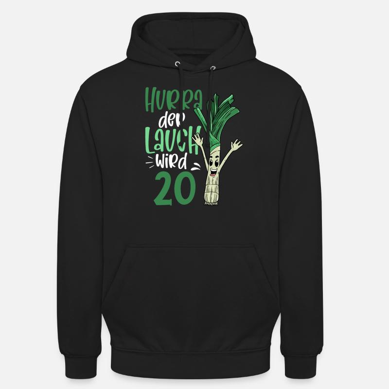 Hurra der Lauch wird 20 - Unisex Hoodie - Schwarz