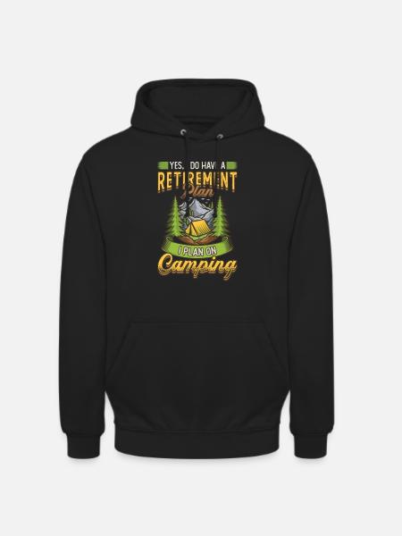 Retirement plan camping, retirement camper. - Unisex Hoodie - black