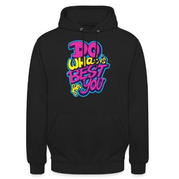 Do what is best for you - Unisex Hoodie - black - Front - Alina (178cm) & Michal (187cm)