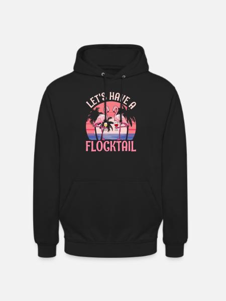 Let's have a flocktail - flamingo - Unisex Hoodie - black