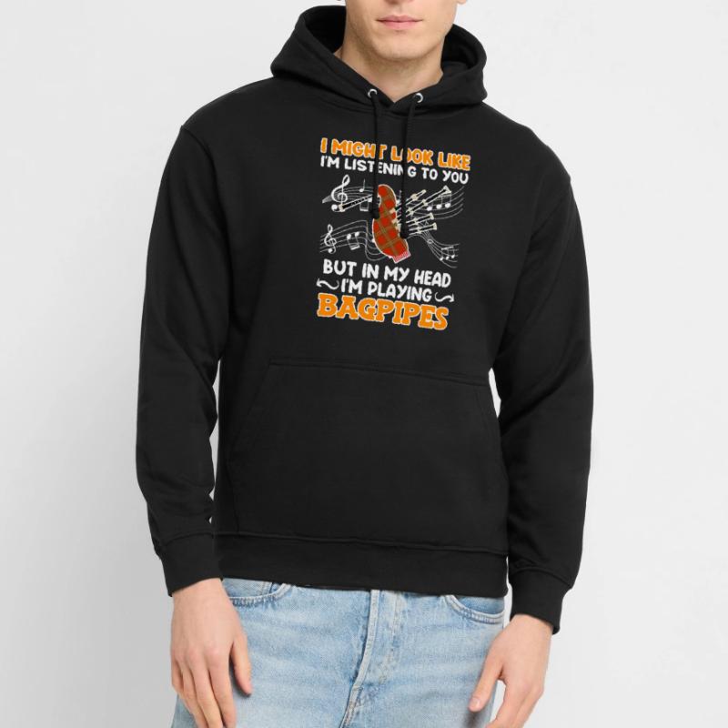 On dirait que j’écoute mais la tête joue de la cornemuse Sweat-shirt à capuche unisexe