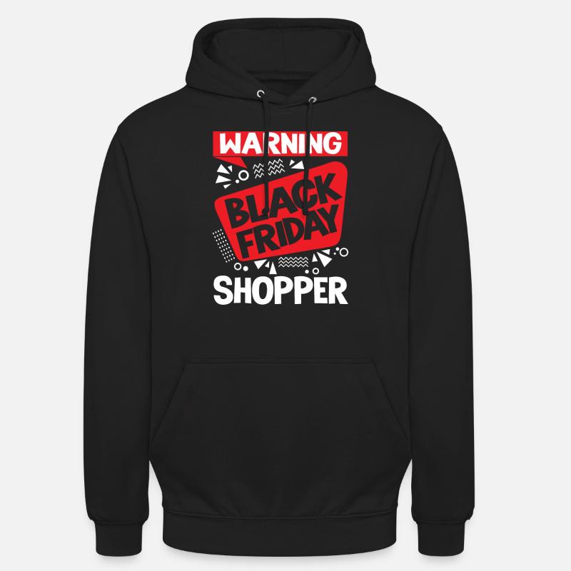 Warning Black Friday Shopper - Unisex Hoodie - Schwarz