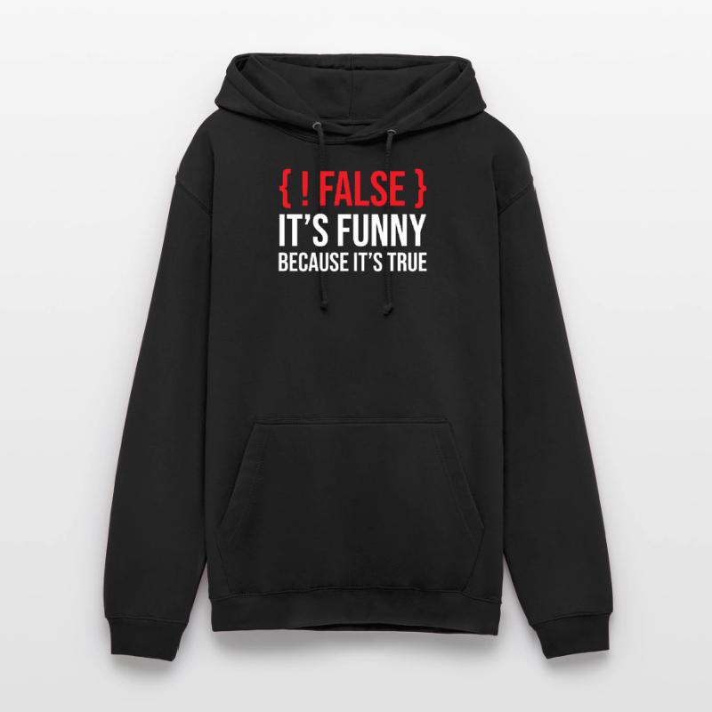 Programming Saying Slogan False It's Funny Because Unisex Hoodie
