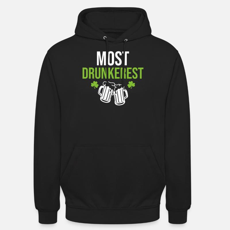 St.Patricks Day Saying Most Drunkerest - Unisex Hoodie - Schwarz