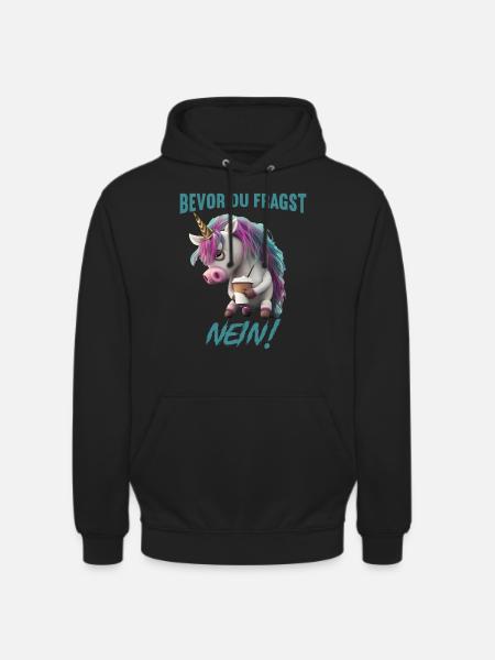 Bevor du fragst Nein - Unisex Hoodie - Schwarz
