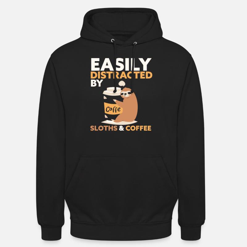 Easily Distracted By Sloths And coffee Sloth coffe - Unisex Hoodie - black
