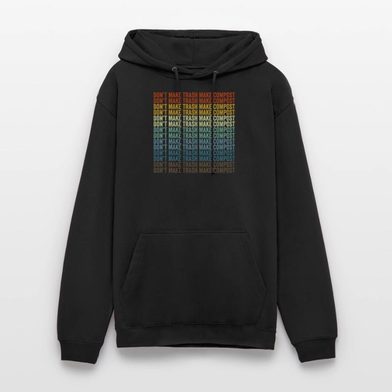 Ne faites pas de déchets, faites du compost, faites du compost Sweat-shirt à capuche unisexe