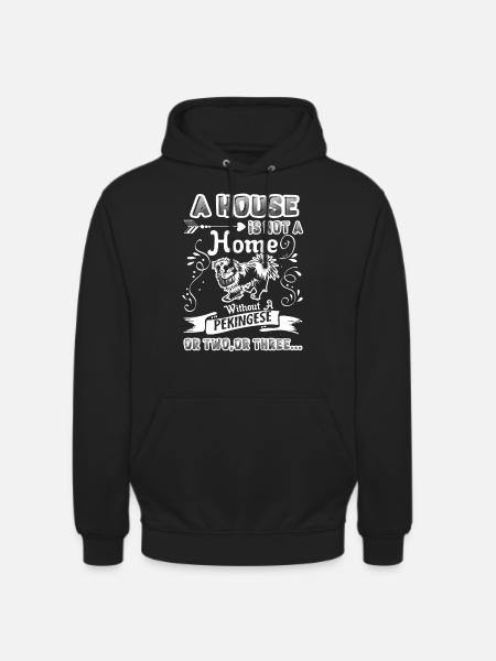 Pekingese Home Without Pekingese - Unisex Hoodie - black