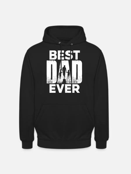 Best Dad Ever - Unisex Hoodie - black