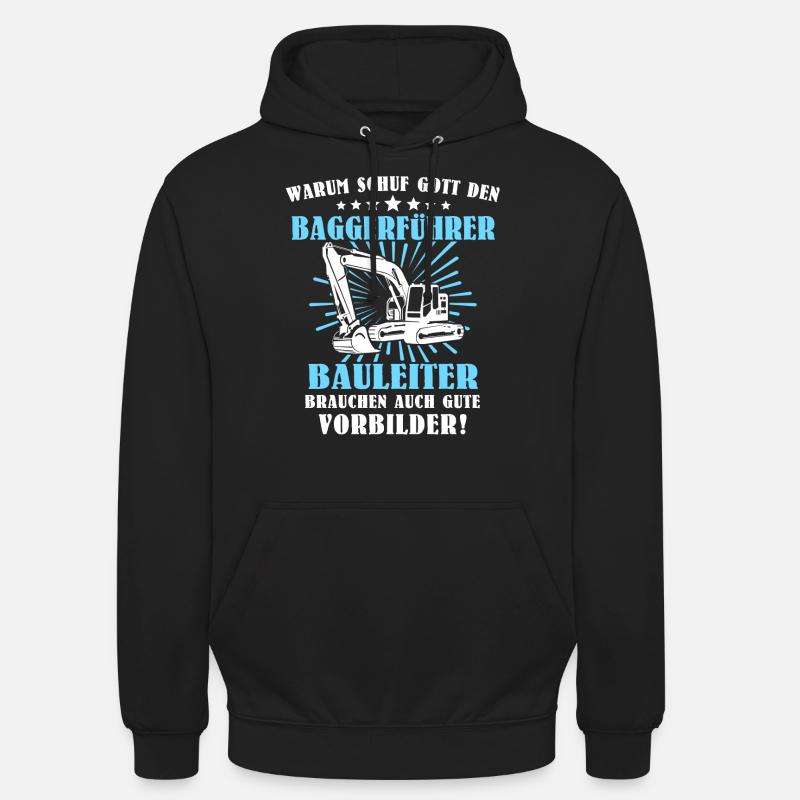 Baggerfuehrer Baggerfahrer - Unisex Hoodie - Schwarz