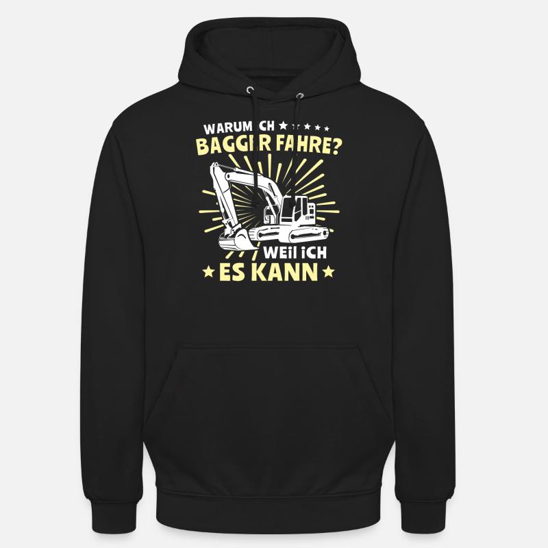 Baggerführer Bagger Baggerfahrer - Unisex Hoodie - Schwarz