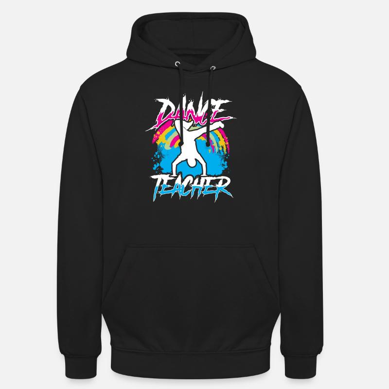 Professeur de danse Professeur de danse École de danse Cours de danse - Sweat-shirt à capuche unisexe - noir