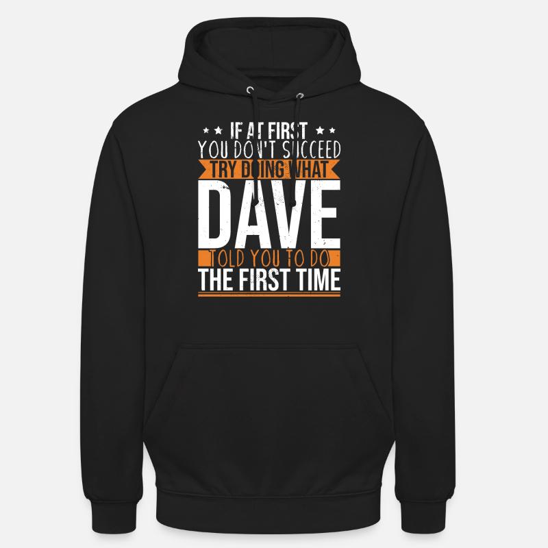 Drôle Dave Saying - Sweat-shirt à capuche unisexe - noir