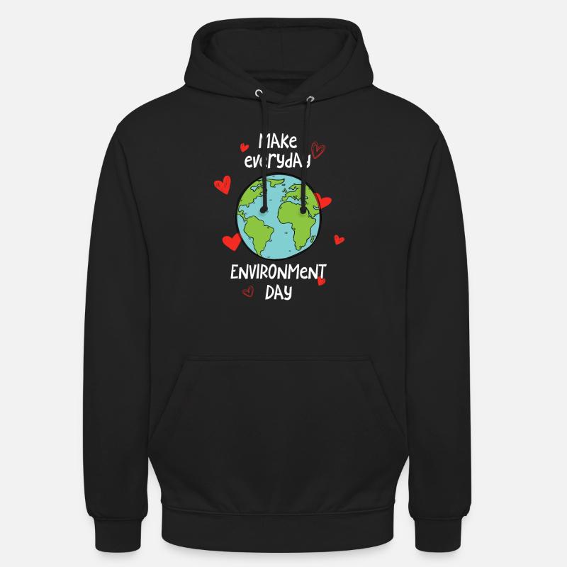 Make everyday environment day - Unisex Hoodie - Schwarz