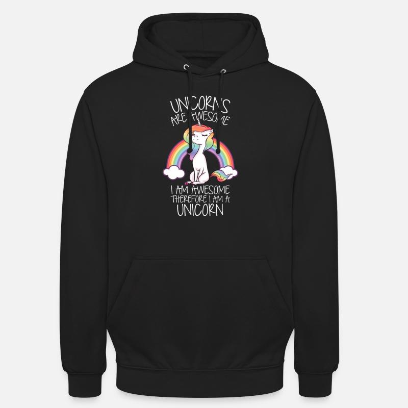 Einhörner sind großartig, deshalb bin ich ein Einhorn lustig - Unisex Hoodie - Schwarz