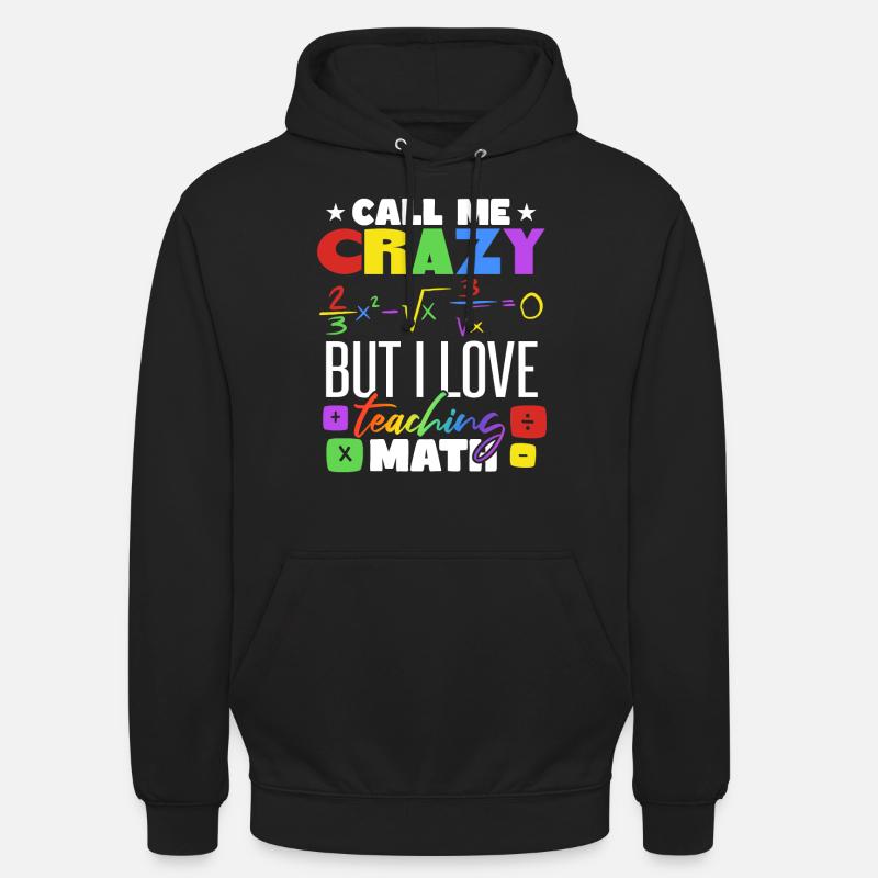I Love Teaching Math - Unisex Hoodie - black