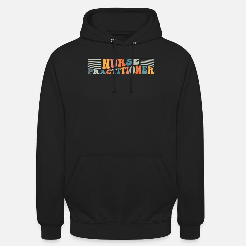 Groovy Nurse Practitioner NP Nursing - Unisex Hoodie - black