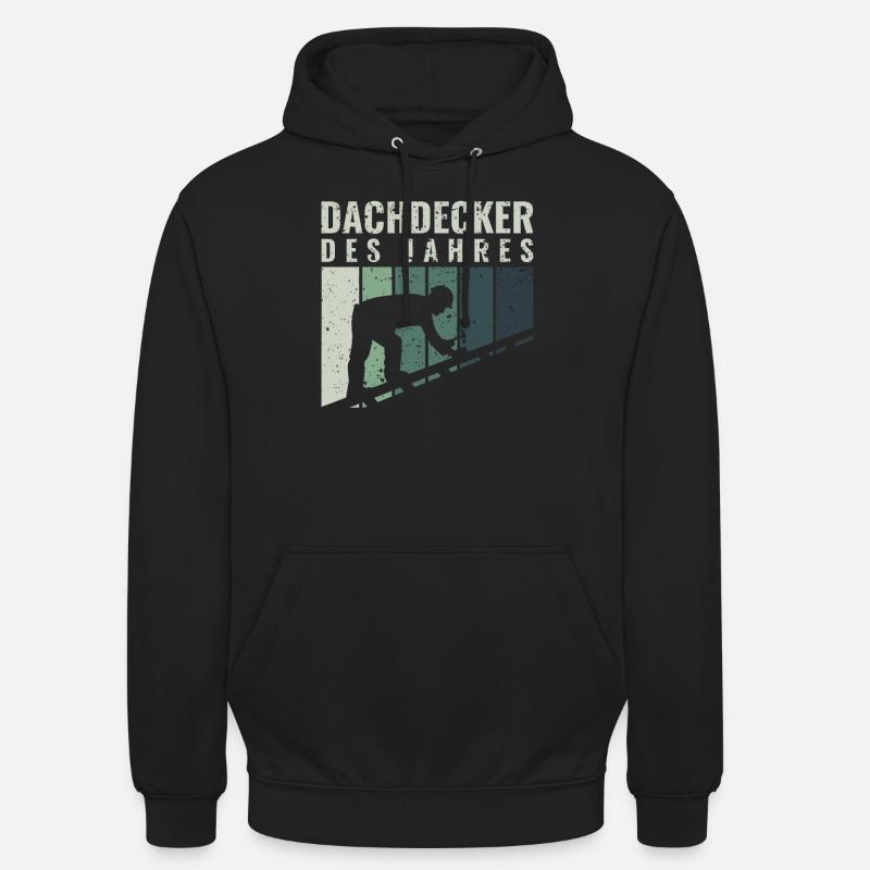 Dachdecker des Jahres - Dachdecker Roofer - Unisex Hoodie - Schwarz