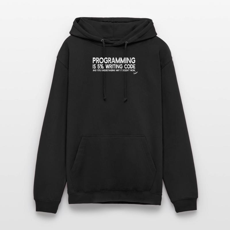 La programmation est 5% d’écriture de code - Funny Programming Sweat-shirt à capuche unisexe