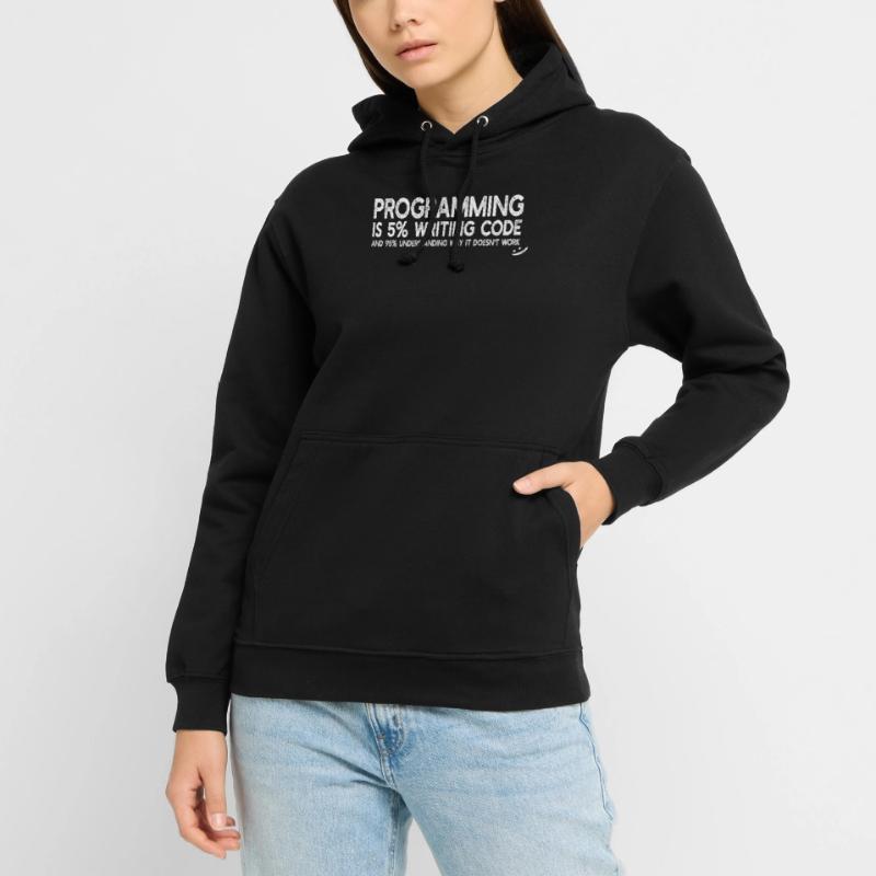 La programmation est 5% d’écriture de code - Funny Programming Sweat-shirt à capuche unisexe