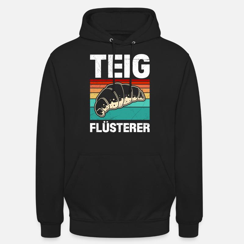 Teigflüsterer Backliebhaber Backen Backstube - Unisex Hoodie - Schwarz