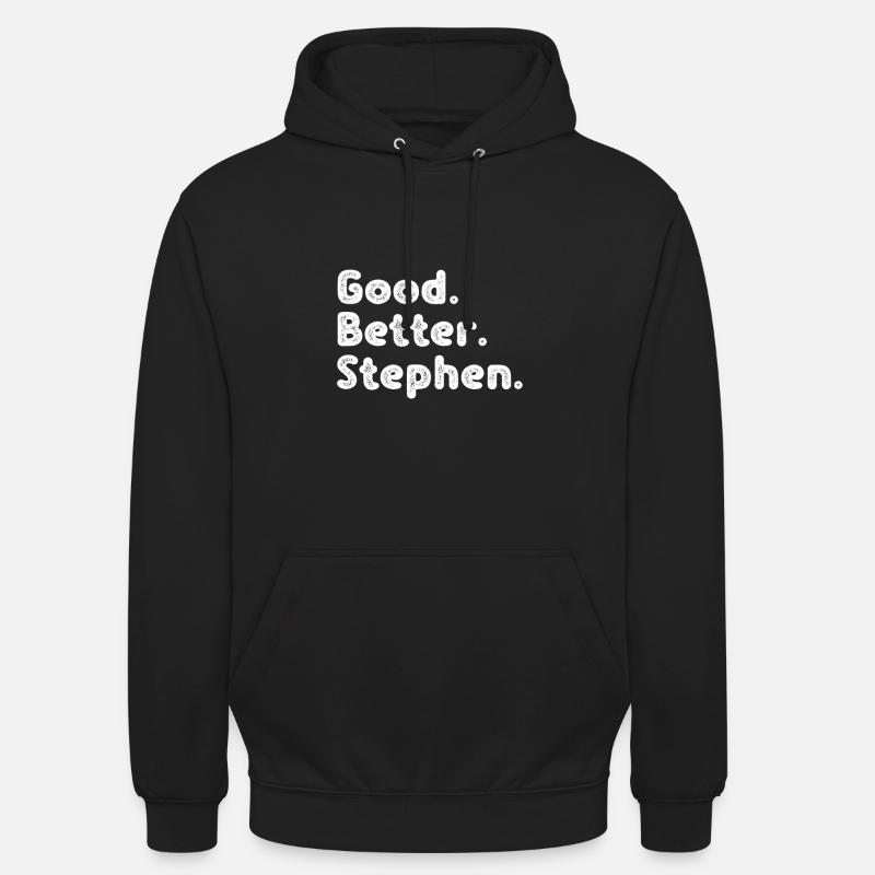 Good better Stephen - Unisex Hoodie - black