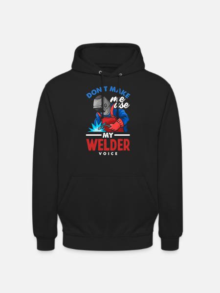 Funny Welder Gift - Unisex Hoodie - black
