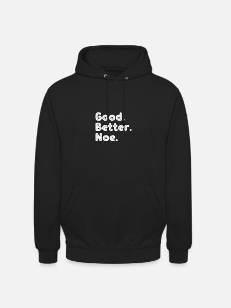 Good better Noe - Unisex Hoodie - black