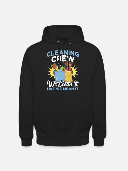 Cleaning Crew - Unisex Hoodie - black