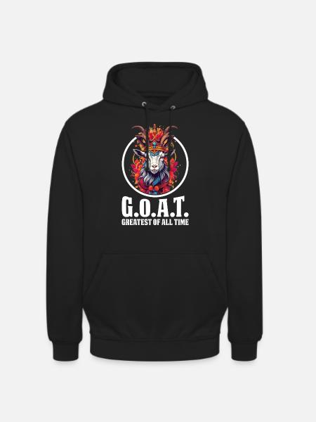 G.O.A.T. Greatest Of All Time - Unisex Hoodie - black