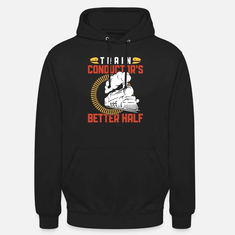 Train Driver's Better Half - Train Driver Train Driver - Unisex Hoodie - black