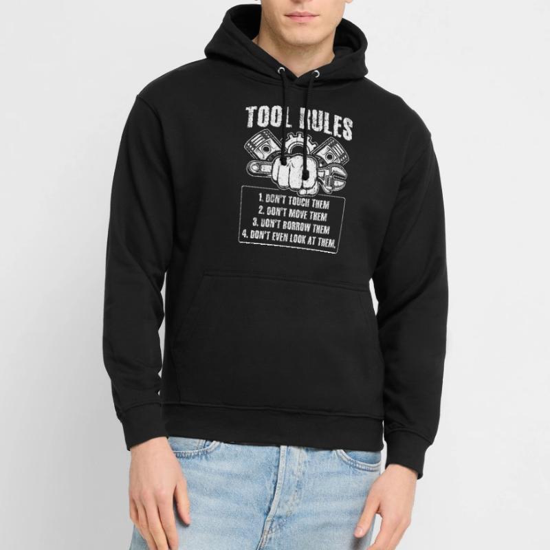 Tool Rules: Don't Touch, Move, Borrow Unisex Hoodie