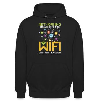 Networking Because Wi-Fi Just Isn't Enough - Unisex Hoodie - Schwarz - Vorne - Alina (178cm) & Michal (187cm)