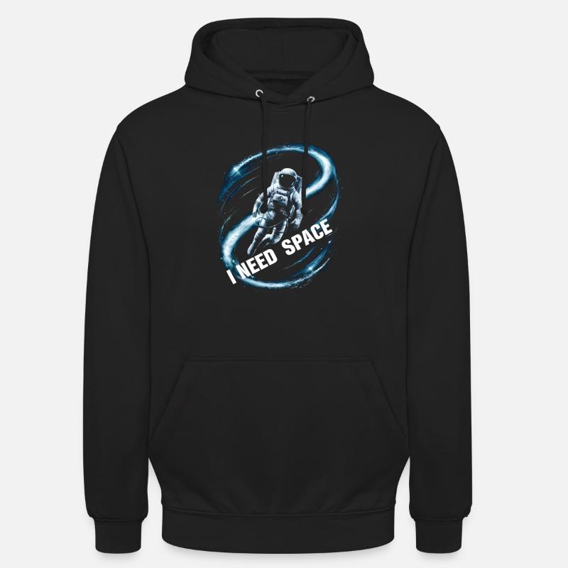I need space spaceman astronaut - Unisex Hoodie - black