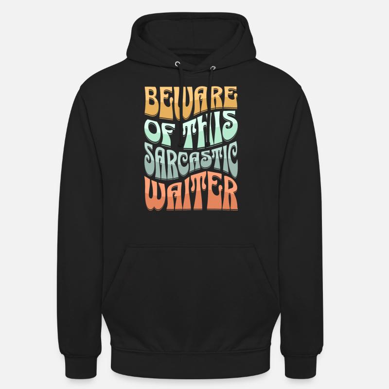 Sarcastique du serveur Sarcasme - Sweat-shirt à capuche unisexe - noir
