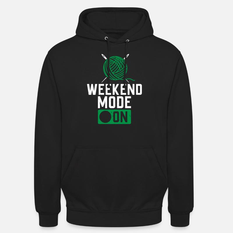 Weekend Mode On - Crocheting Crocheter - Unisex Hoodie - Schwarz