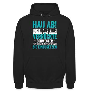Ich habe eine Verrückte Schwester - Unisex Hoodie - Schwarz - Vorne - Alina (178cm) & Michal (187cm)