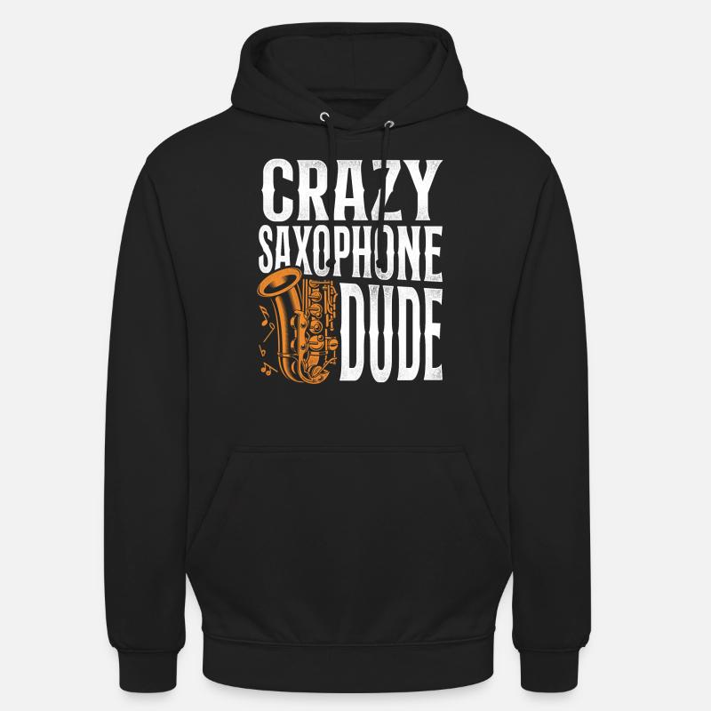 Saxophone Crazy Saxophone Dude - Sweat-shirt à capuche unisexe - noir