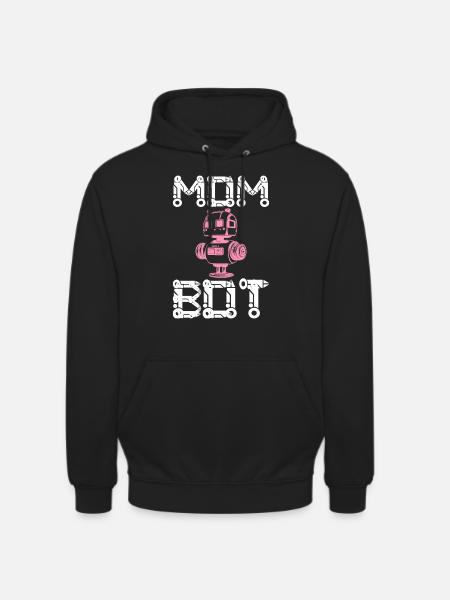 Mom Bot Robot Engineer Mom - Unisex Hoodie - black