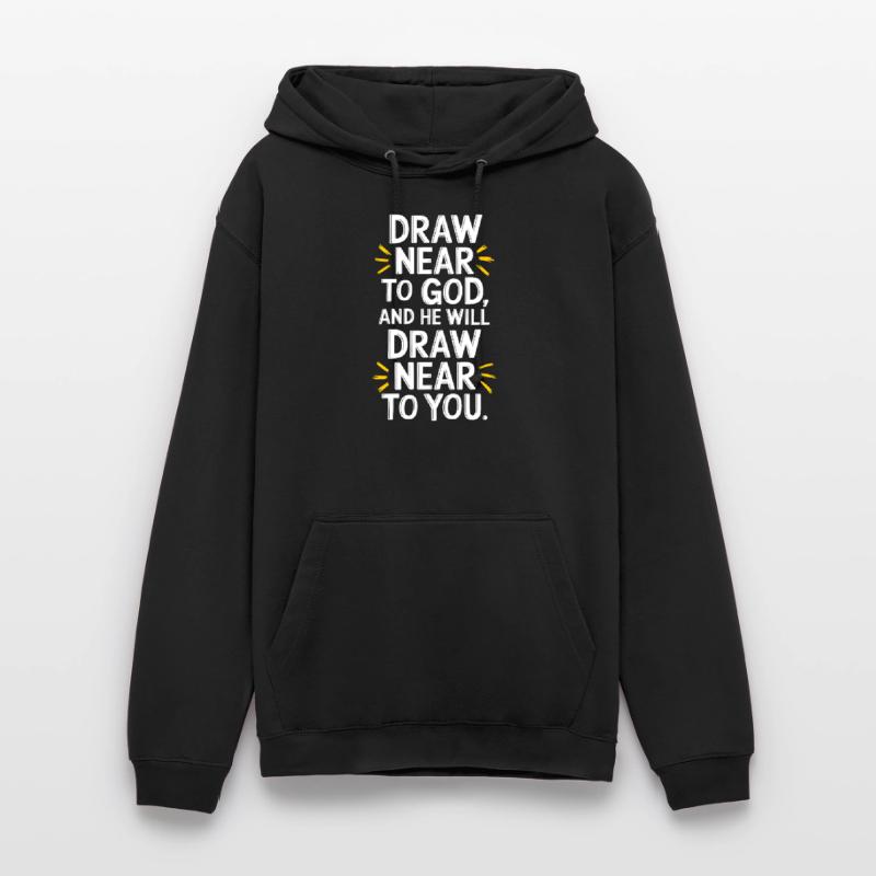 Nähere dich Gott, und er wird sich dir nähern Unisex Hoodie