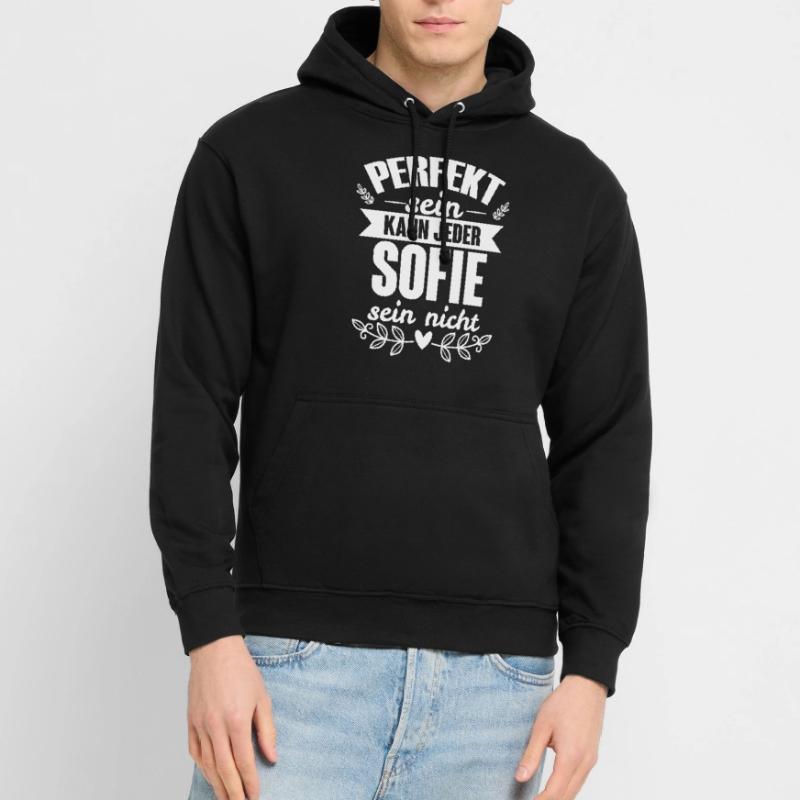 Sofie Perfekt Sein Kann Jeder Sofie Sein Nicht Unisex Hoodie
