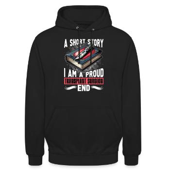 Transplant Surgery A Short Story Emergency Doctor - Unisex Hoodie - black - Front - Alina (178cm) & Michal (187cm)
